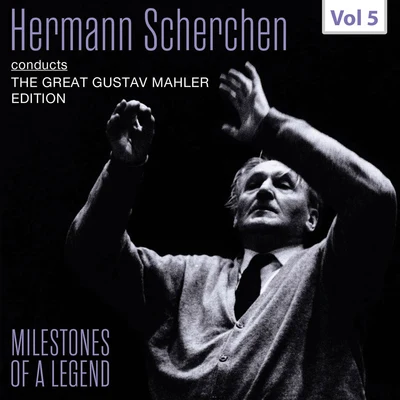 Orchester der Wiener Staatsoper Milestones of a Legend: Hermann Scherchen, Vol. 5