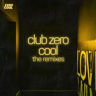 Club Zero Cool the Remixes 专辑 Anisa/Moti