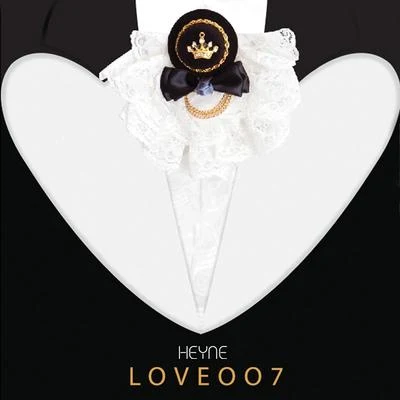 LOVE007 專輯 HEYNE