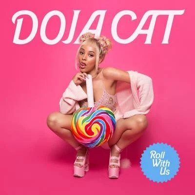 Roll With Us 专辑 Doja Cat