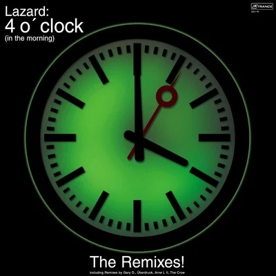 Lazard 4 oClock (In the Morning) [The Remixes]