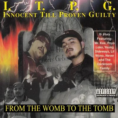 I.T.P.G. (Innocent Till Proven Guilty) 专辑 Mr. Kee/San Quinn/Halfbreed