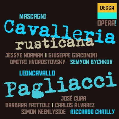 Mascagni: Cavalleria Rusticana - Leoncavallo: Pagliacci 专辑 Claes-Håkon Ahnsjö/Jessye Norman/Margaret Marshall/Anthony Rolfe Johnson/Benjamin Luxon