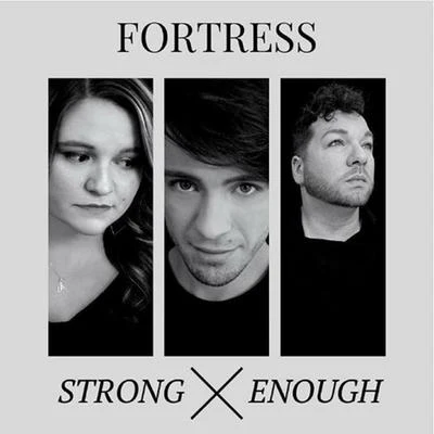 Strong Enough 專輯 Fortress