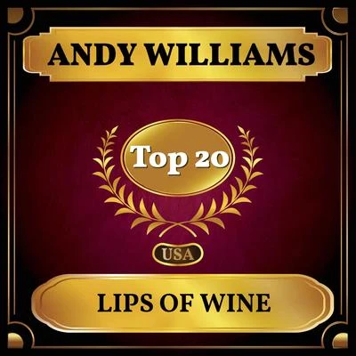 Lips of Wine (Billboard Hot 100 - No 17) 专辑 Andy Williams