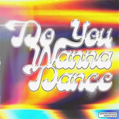 Do You Wanna Dance 專輯 Nic Clay/Coop/Jawny/A.C. Freazy/Selfsteam