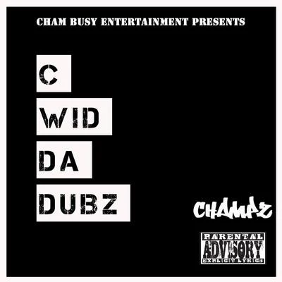 C Wid Da Dubz 專輯 Telés/ChampZ/Olivia Dawn/Make U Sweat