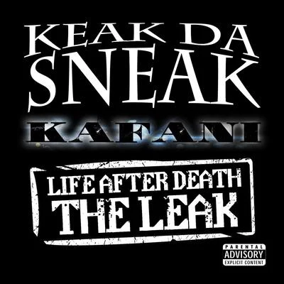 Life After Death: The LEAK 專輯 Keak da Sneak