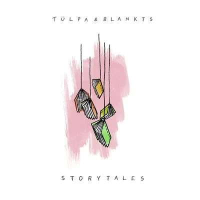 Storytales 專輯 luo/Julia Losfelt/Tülpa/phedee/Lambert