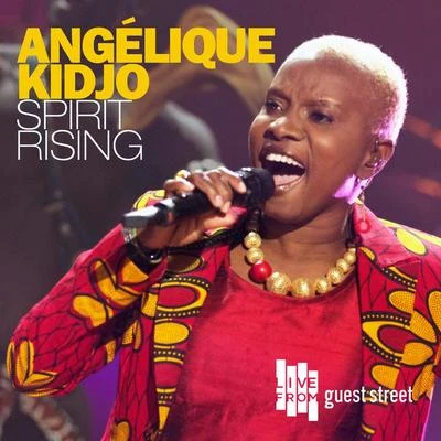 Spirit Rising (Live) 专辑 Brian Hughes/Yulara/Angélique Kidjo