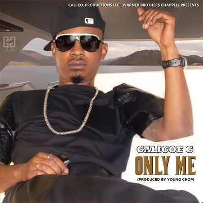 Only Me 专辑 Jay Clay/Calicoe G/Star Money