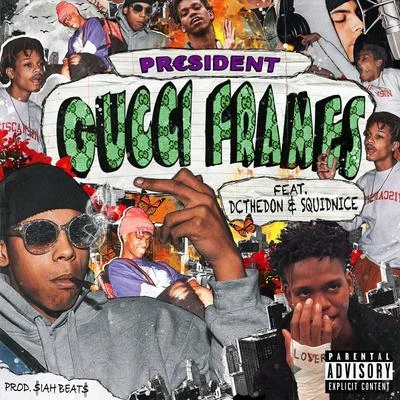 Gucci Frames (feat. Squidnice & DC the Don) 專輯 DC The Don