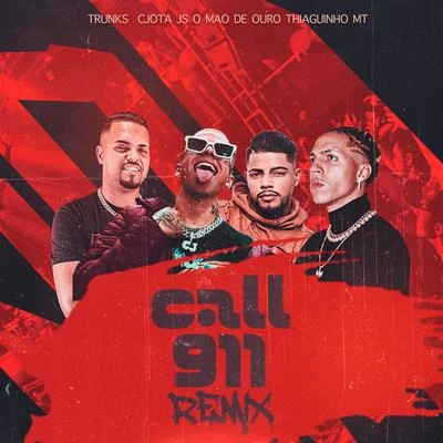 Call 911 (Remix) 专辑 Thiaguinho MT/JS o Mão de Ouro