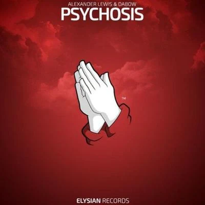 Psychosis 專輯 The Oshi/Dabow/Hendrik Joerges/Jon Casey/AEDFX