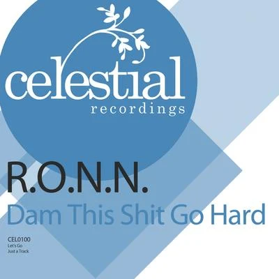 Dam This Shit Go Hard 專輯 Ron Carroll