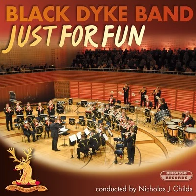 Just for Fun 專輯 Nicholas J. Childs/Black Dyke Band