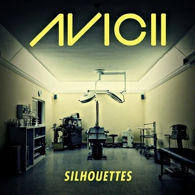 Silhouettes 專輯 Avicii