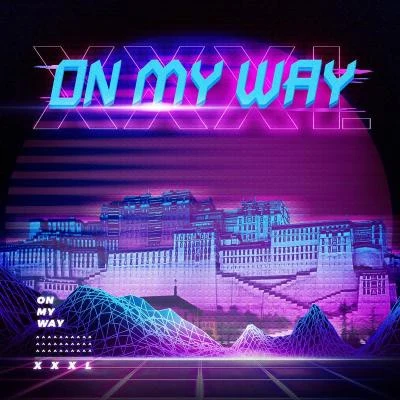 on my way 專輯 XXXL