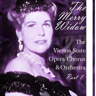 Lehár: The Merry Widow, Vol. 1 專輯 Vienna State Opera Chorus