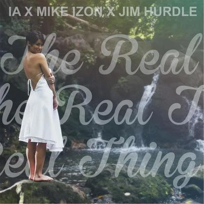 The Real Thing (feat. Jim Hurdle & Mike Izon) 专辑 Pieter T/I.A.