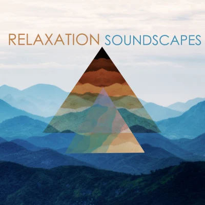 Relaxation Soundscapes - Nature Tranquil Music for Relaxation Exercises 專輯 Tranquil Music Sound of Nature