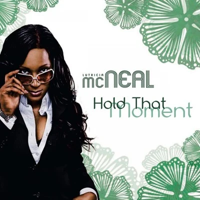 Hold That Moment 專輯 Lutricia McNeal