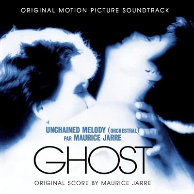 Maurice Jarre Unchained Melody (Orchestral Version) [Original Motion Picture Soundtrack]