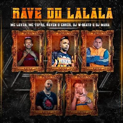 Rave do Lalala 专辑 Mc Novinho da Praça/Mc Topre