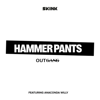 Hammer Pants 专辑 Outgang