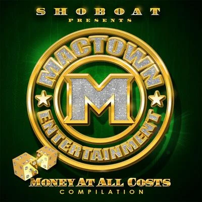 Young LuchiChino NinoShoboatSosa Loc Mactown Ent.: Money At All Costs