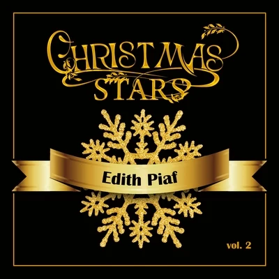 Christmas Stars: Edith Piaf, Vol. 2 專輯 Charles Dumont/Edith Piaf/Carole Fredericks/Judith Magre/François Perrier