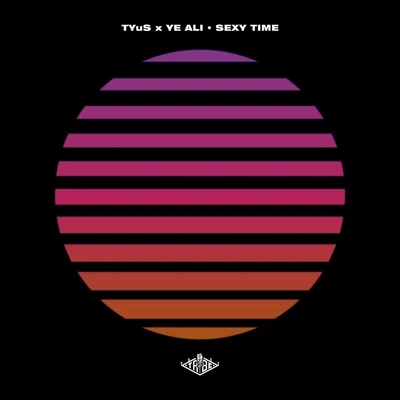 Sexytime (feat. Tyus & Ye Ali) 专辑 Rosetribe