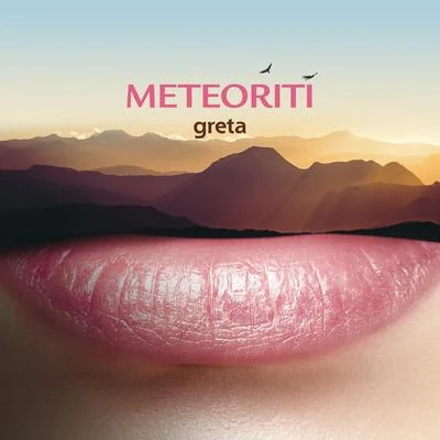 Meteoriti 專輯 Greta