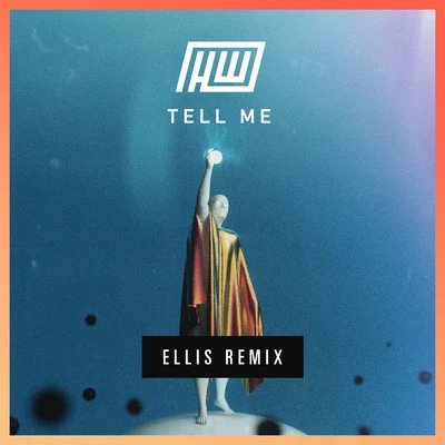 Tell Me (Ellis Remix) 專輯 Koste/Haywyre