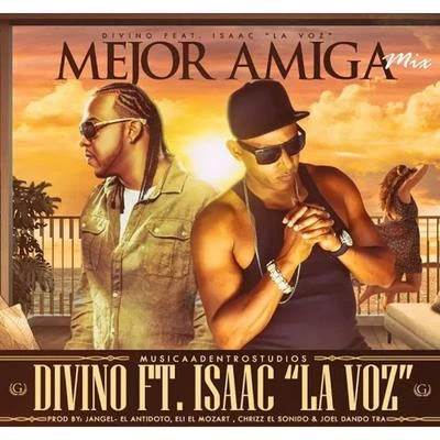 Mejor Amiga (feat. Isaac la Voz) 專輯 Isaac la Voz