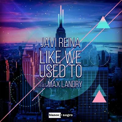 Like We Used To 專輯 Steve Aguirre/Javi Reina