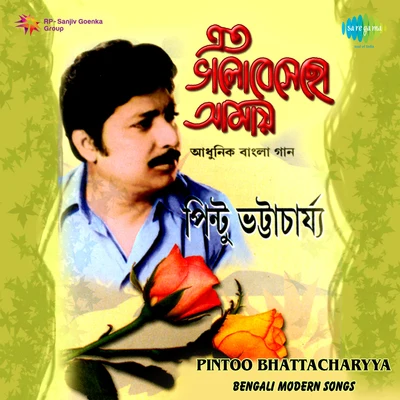 Eto Bhalo Besechho Amay 專輯 Pintoo Bhattacharya