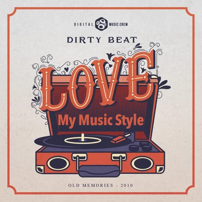 Love My Music Style 专辑 Dirty Beat/Dirty Ducks