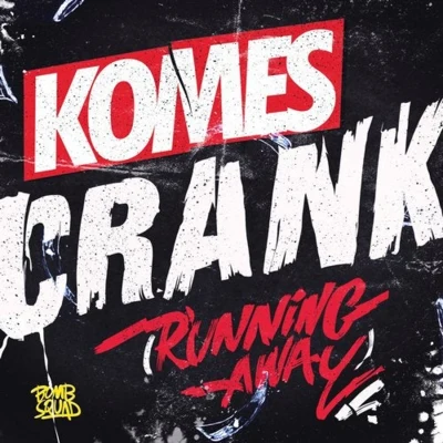 Crank (Running Away) (Bounce Inc. Remix) 专辑 Ketafere/Bounce Inc./Lazy Rich, Kalidrium/FrenchBangerz/I.GOT.U