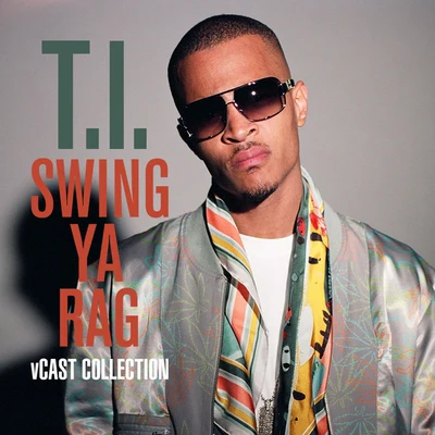 T.I.Pharrell WilliamsRobin Thicke Swing Ya Rag V Cast Collections (Amended)