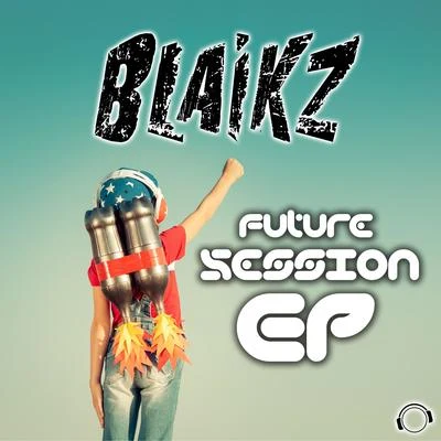 Future Session EP 專輯 Abel Romez/Blaikz