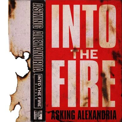 Into The Fire (Acoustic Version) 專輯 Asking Alexandria