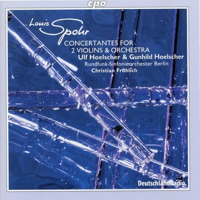 Spohr: Concertantes Nos. 1 & 2 专辑 Jacques Mercier/Ulf Hoelscher/Studio-Ensemble Stuttgart/Radio-Sinfonie Orchester Stuttgart/Milko Kelemen