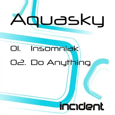 InsomniakDo Anything 專輯 Face Off/Million Dan/Masterblaster/Aquasky/Freestylers