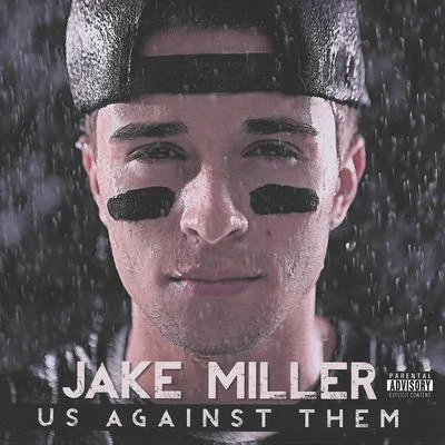 Us Against Them (Target Exclusive) 专辑 Jake Miller/Justin Caruso