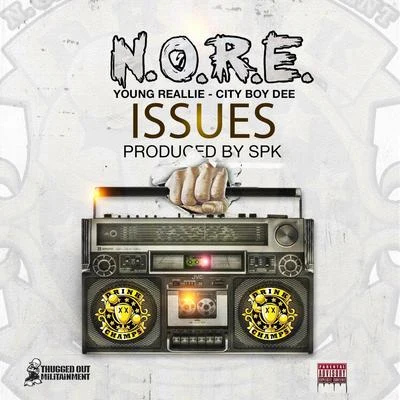 Issues (feat. Young Reallie & City Boy Dee) 專輯 N.O.R.E.