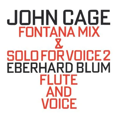 Fontana Mix (1958) & Solo For Voice 2 (1960) 专辑 John Cage