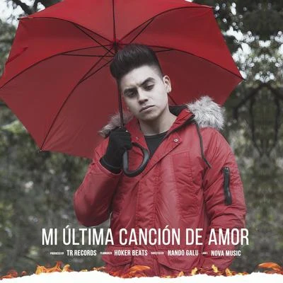 Mi Última Canción de Amor 專輯 Nando Galu