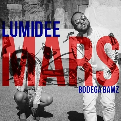 Mars (feat. Bodega Bamz) - Single 专辑 Lumidee