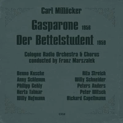 Benno KuscheMetropolitan Opera OrchestraTheo AdamThomas Schippers Carl Millöcker: Gasparone (1956), Der Bettelstudent (1959), Volume 2